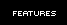 [features]