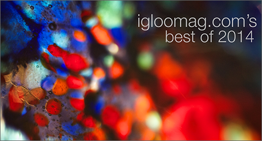 Igloo Magazine :: Best of 2014